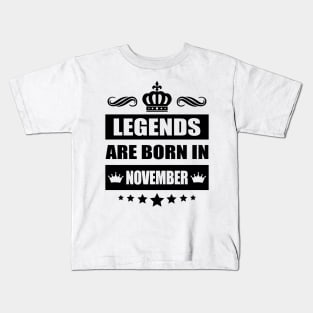 Legends Are born In November Kids T-Shirt